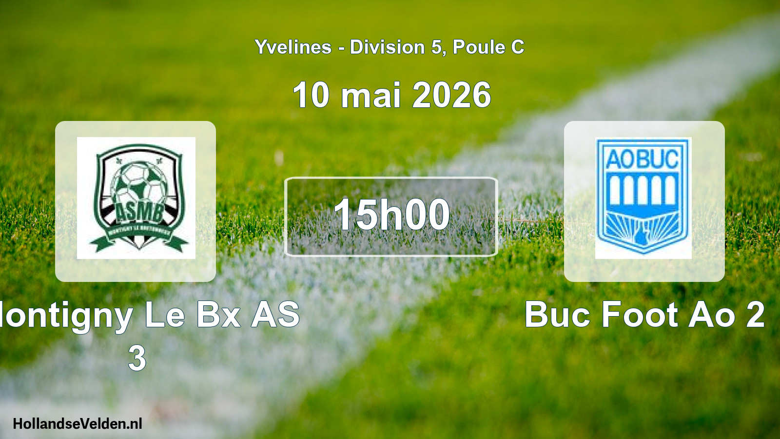 Geplande wedstrijd: Montigny Le Bx AS 3 - Buc Foot Ao 2 (10 mei 2026)