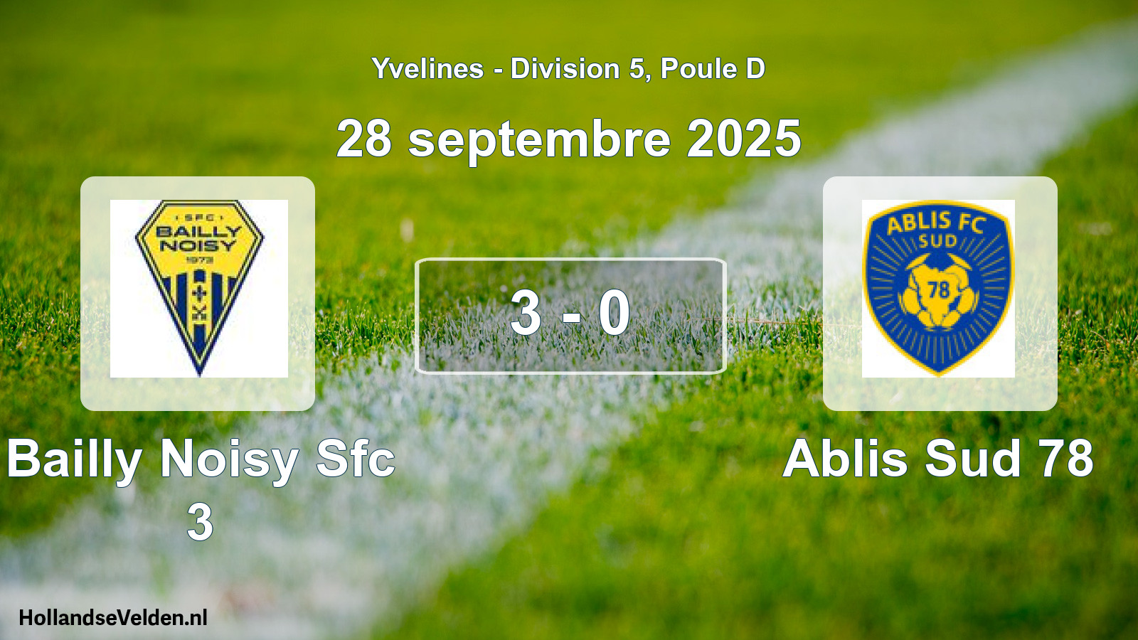 Gespeelde wedstrijd: Bailly Noisy Sfc 3 - Ablis Sud 78 3 - 0 (28 september 2025)