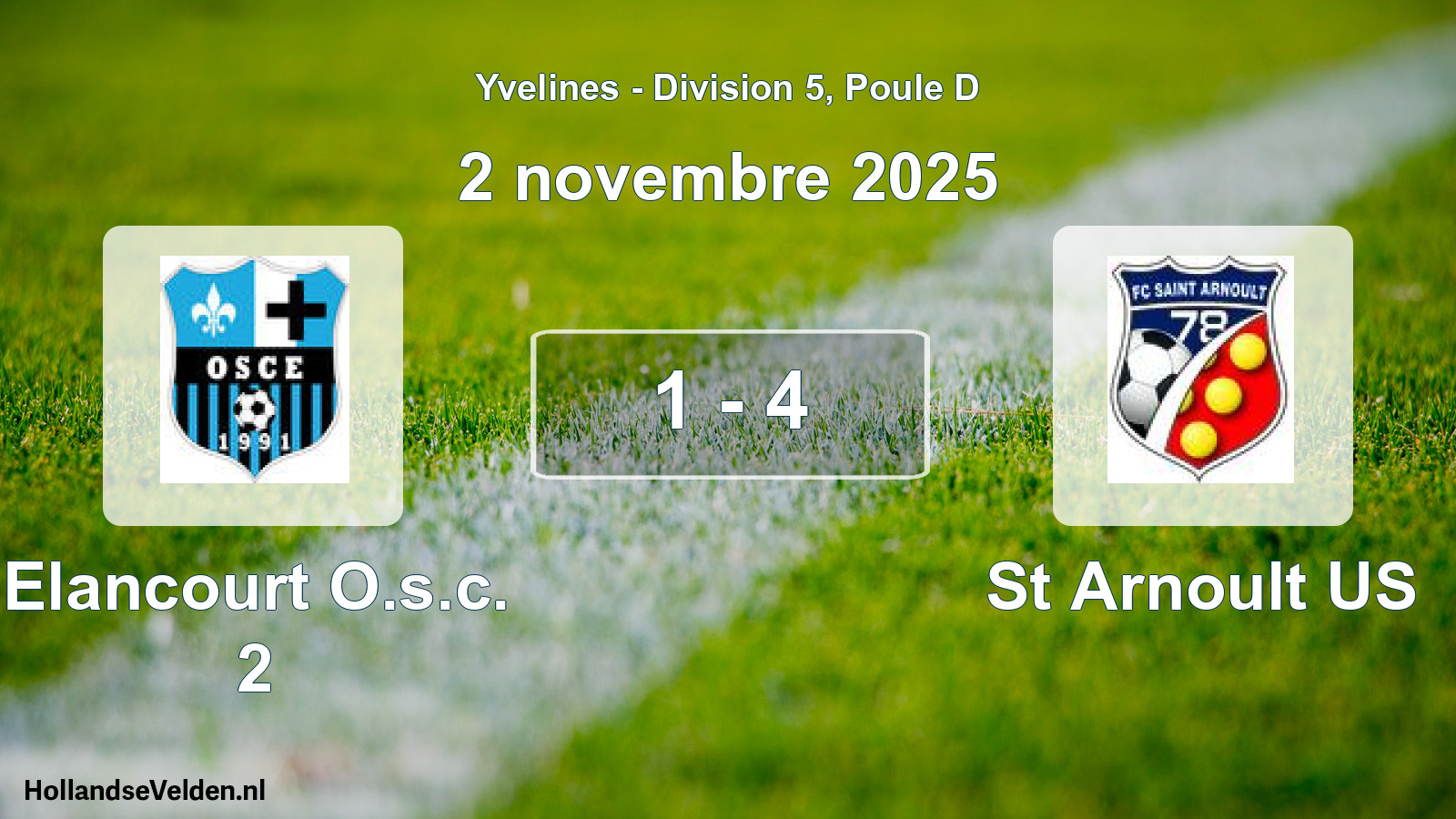 Match joué: Elancourt O.s.c. 2 - St Arnoult US 1 - 4 (2 novembre 2025)