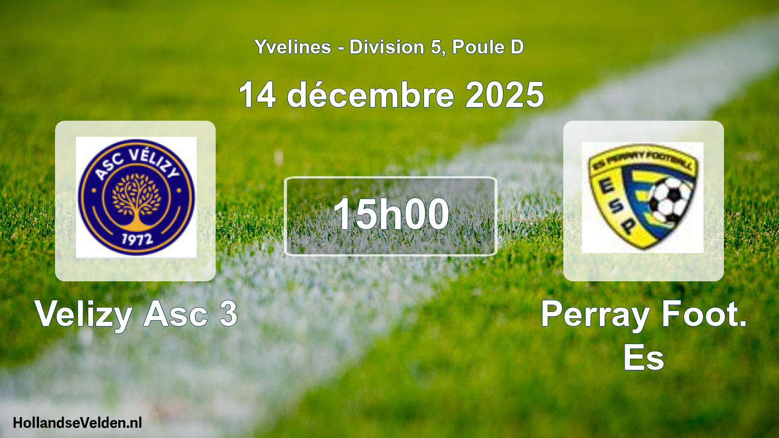 Geplande wedstrijd: Velizy Asc 3 - Perray Foot. Es (14 december 2025)