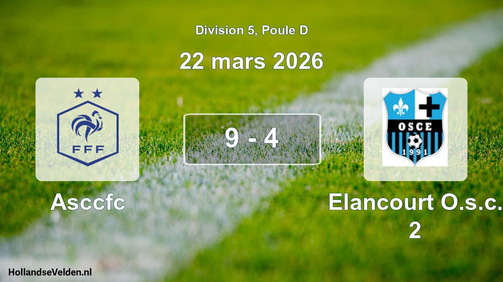 Match joué: Asccfc - Elancourt O.s.c. 2 9 - 4 (22 mars 2026)