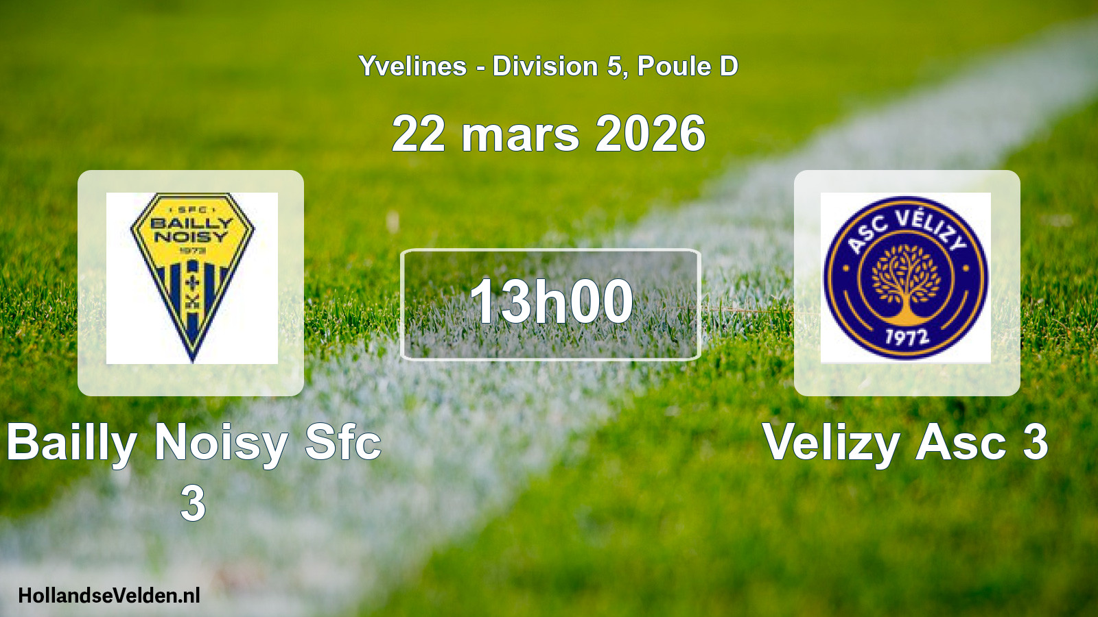 Geplande wedstrijd: Bailly Noisy Sfc 3 - Velizy Asc 3 (22 maart 2026)