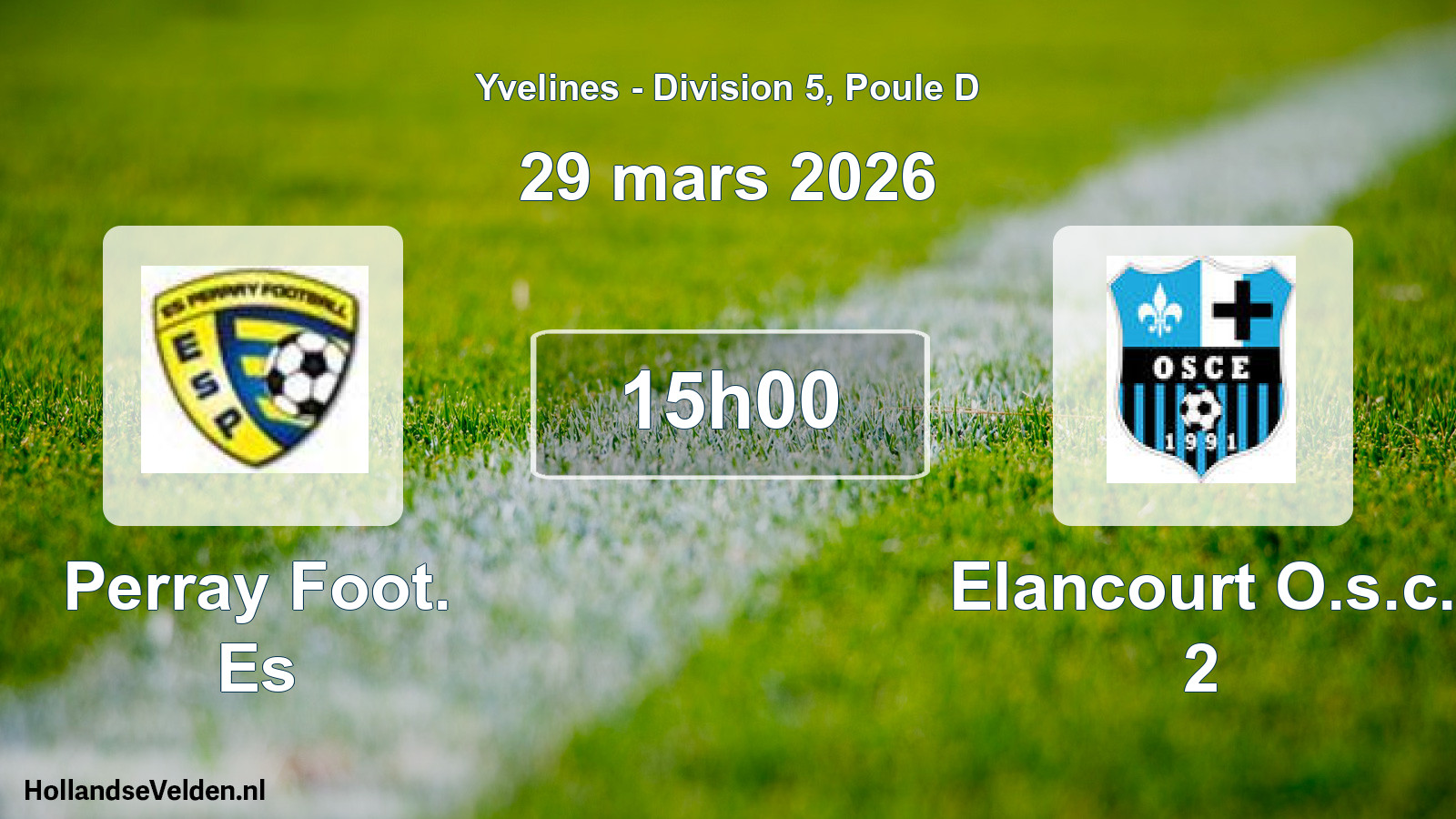 Match programmé: Perray Foot. Es - Elancourt O.s.c. 2 (29 mars 2026)