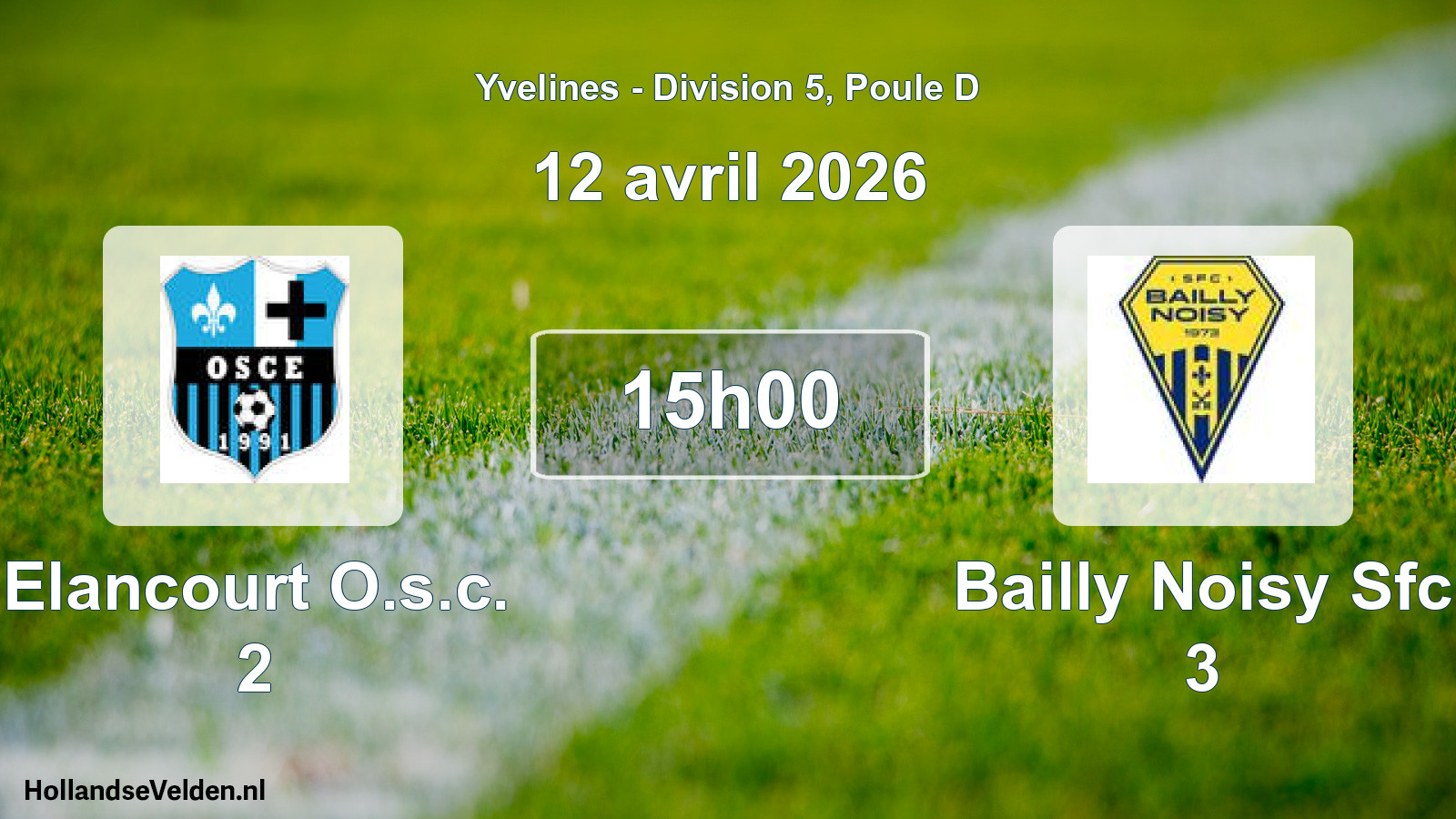 Match programmé: Elancourt O.s.c. 2 - Bailly Noisy Sfc 3 (12 avril 2026)