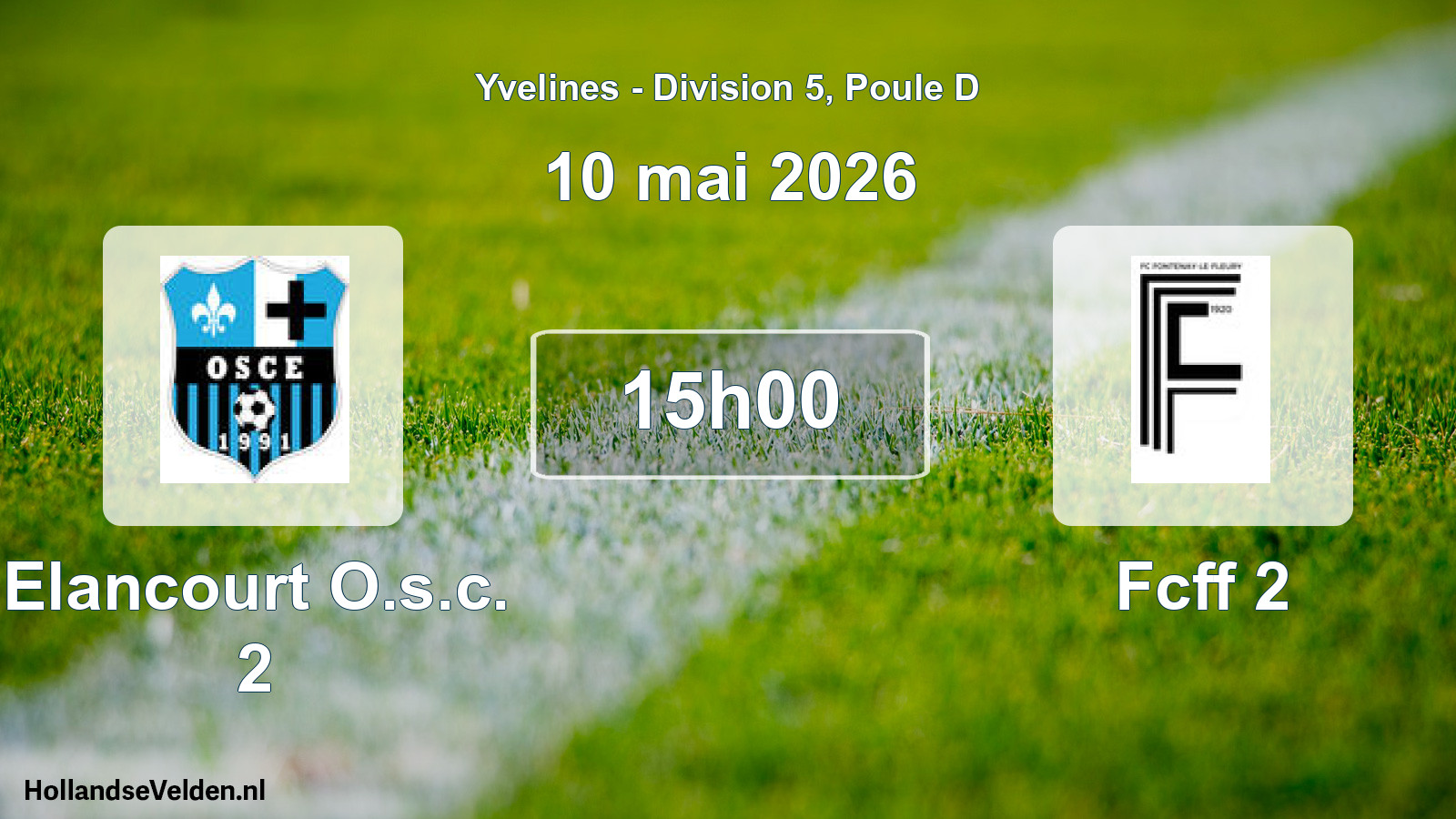 Match programmé: Elancourt O.s.c. 2 - Fcff 2 (10 mai 2026)