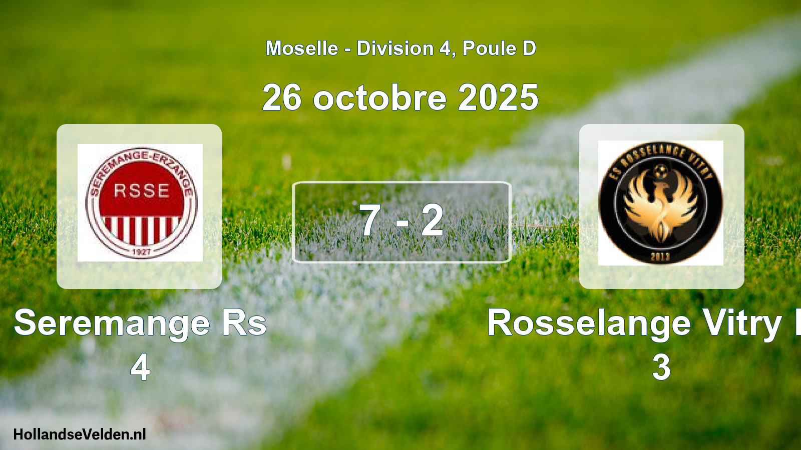 Total number of matches played: Seremange Rs 4 - Rosselange Vitry Es 3 7 - 2 (26 October 2025)