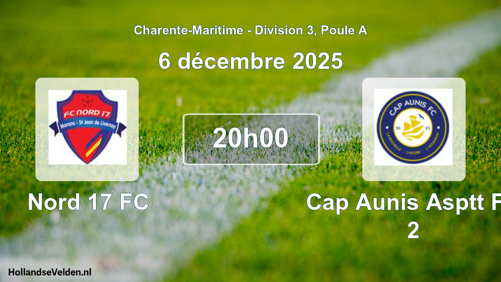 Match programmé: Nord 17 FC - Cap Aunis Asptt FC 2 (6 décembre 2025)