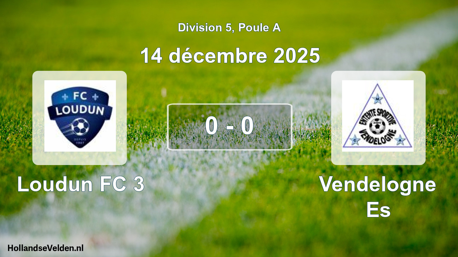 Gespeelde wedstrijd: Loudun FC 3 - Vendelogne Es 0 - 0 (14 december 2025)