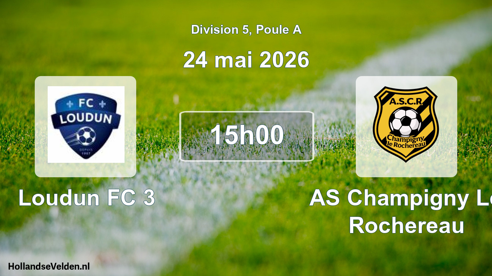 Match programmé: Loudun FC 3 - AS Champigny Le Rochereau (24 mai 2026)