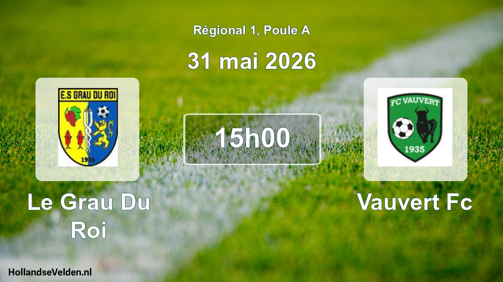 Geplande wedstrijd: Le Grau Du Roi - Vauvert Fc (31 mei 2026)
