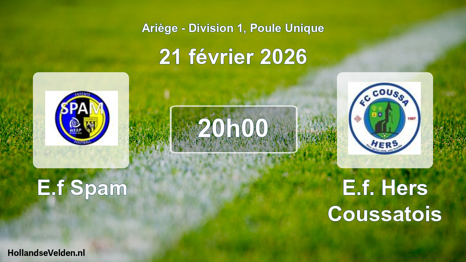 Scheduled Match: E.f Spam - E.f. Hers Coussatois (21 February 2026)