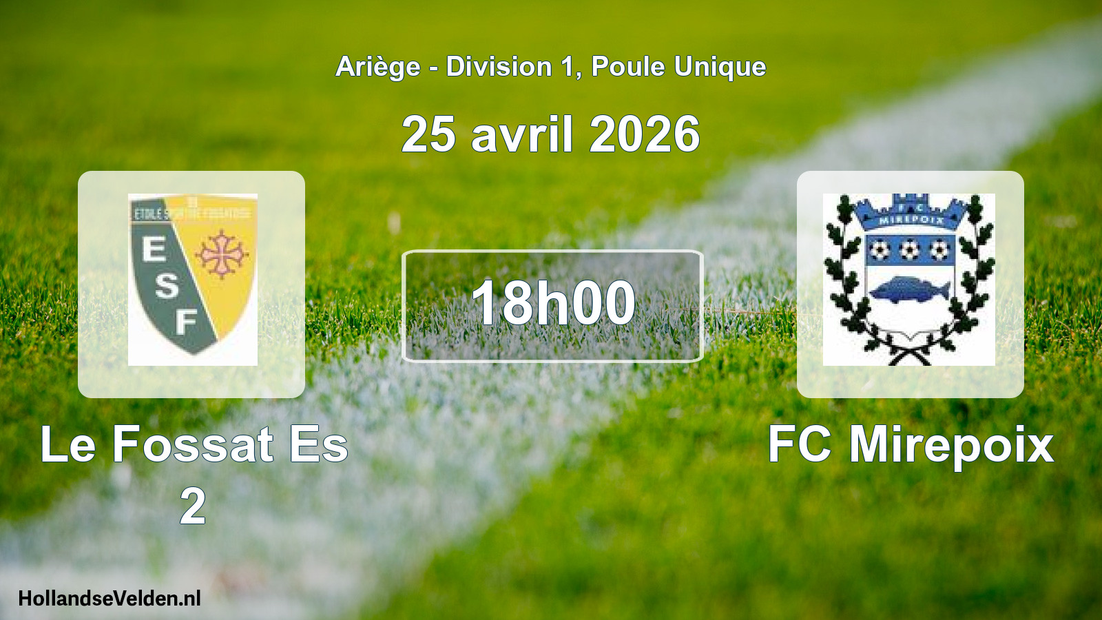 Match programmé: Le Fossat Es 2 - FC Mirepoix (25 avril 2026)