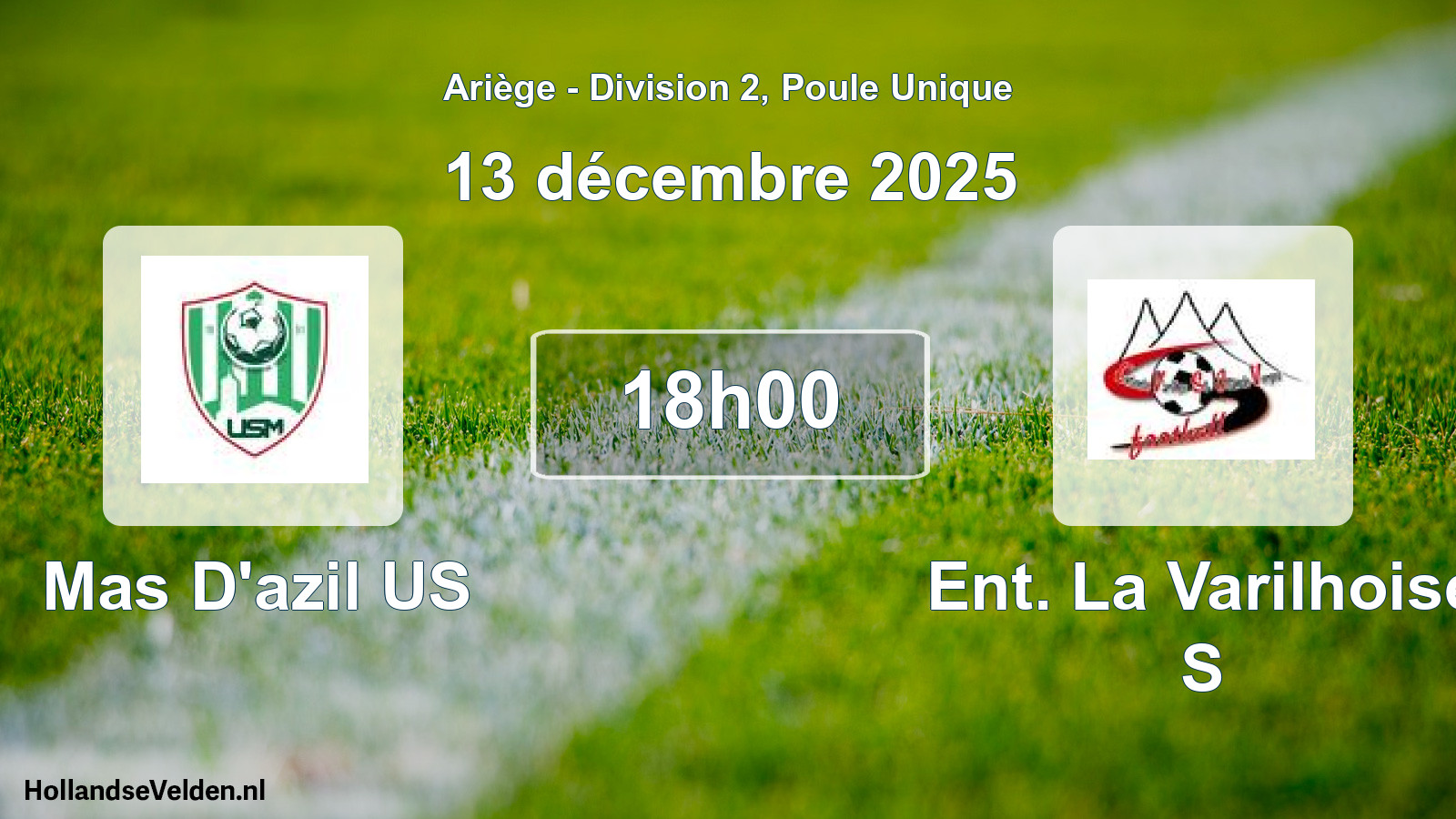 Geplande wedstrijd: Mas D'azil US - Ent. La Varilhoise S (13 december 2025)