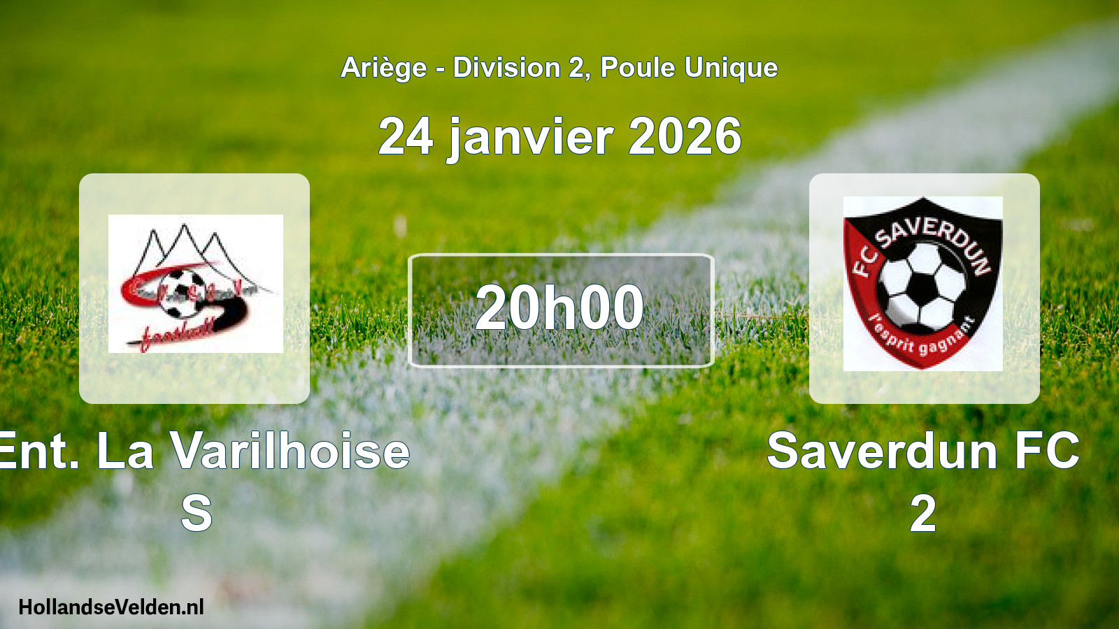 Geplande wedstrijd: Ent. La Varilhoise S - Saverdun FC 2 (24 januari 2026)