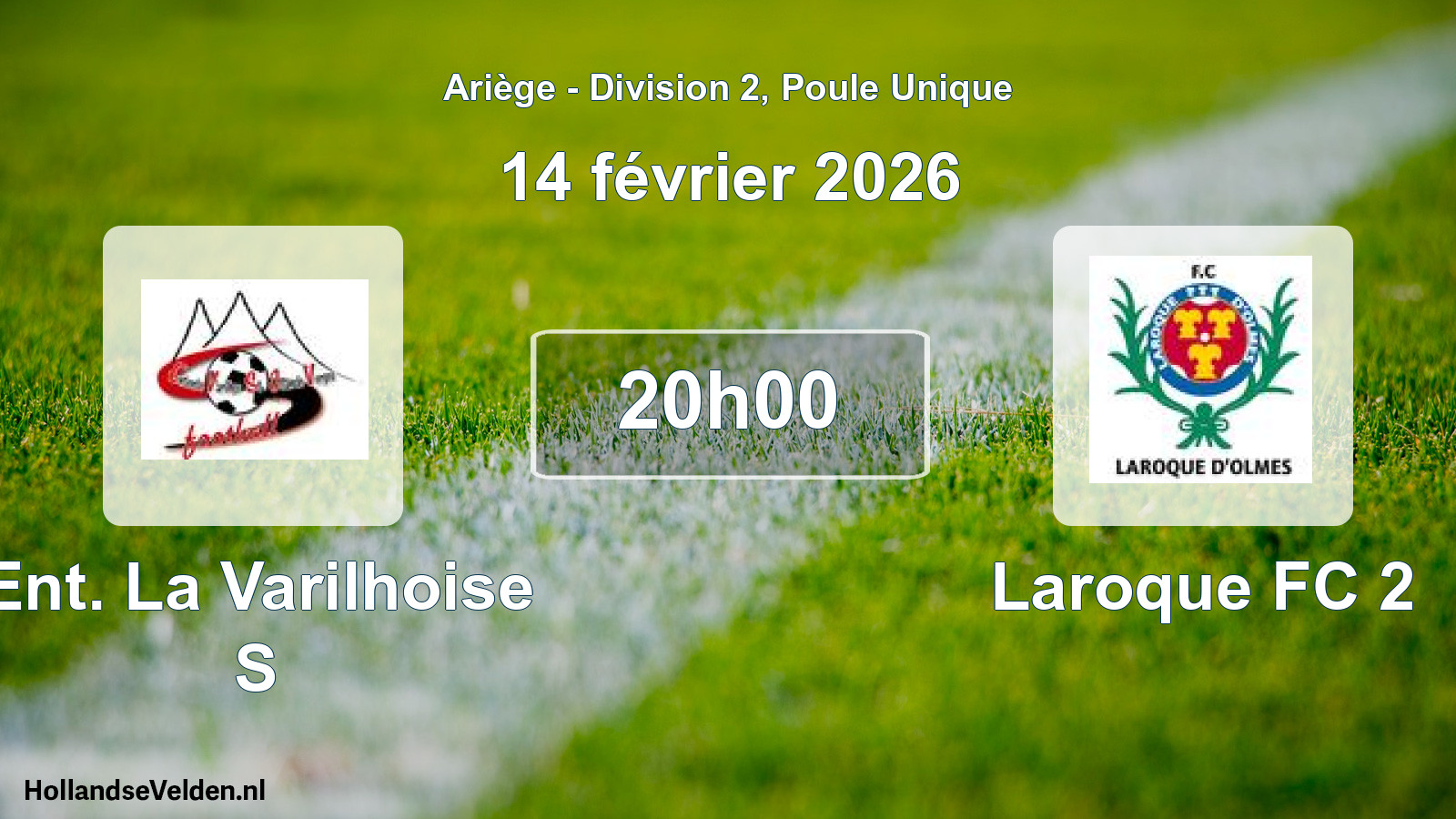 Scheduled Match: Ent. La Varilhoise S - Laroque FC 2 (14 February 2026)