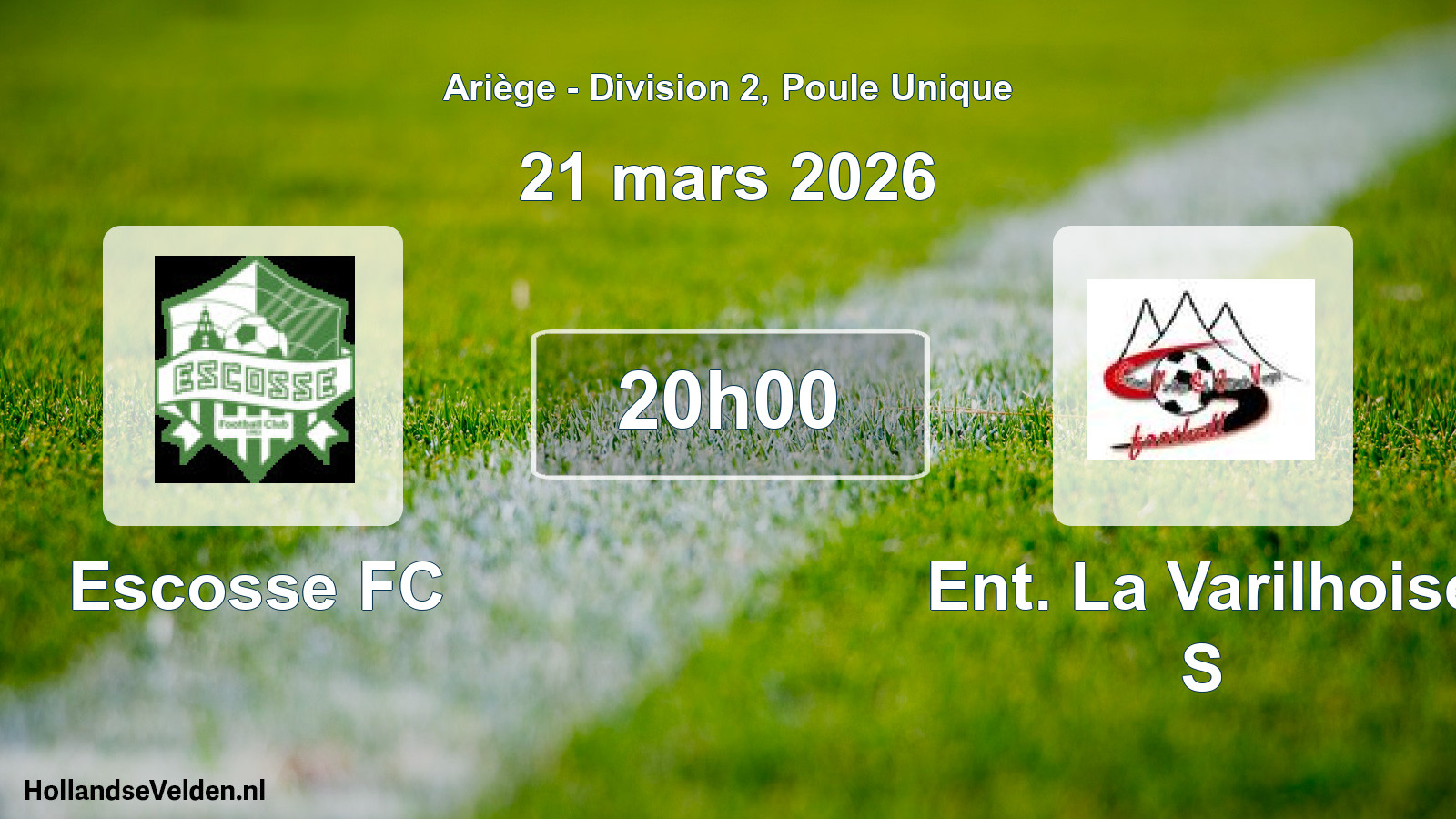 Scheduled Match: Escosse FC - Ent. La Varilhoise S (21 March 2026)