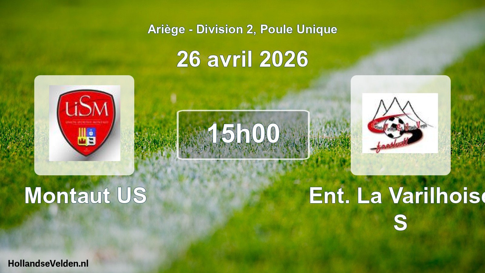 Scheduled Match: Montaut US - Ent. La Varilhoise S (26 April 2026)