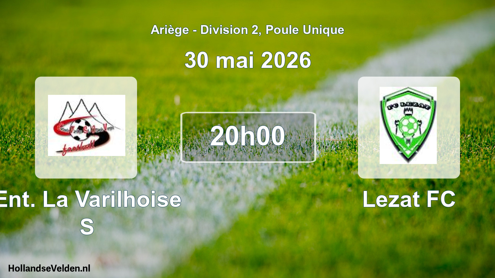 Match programmé: Ent. La Varilhoise S - Lezat FC (30 mai 2026)