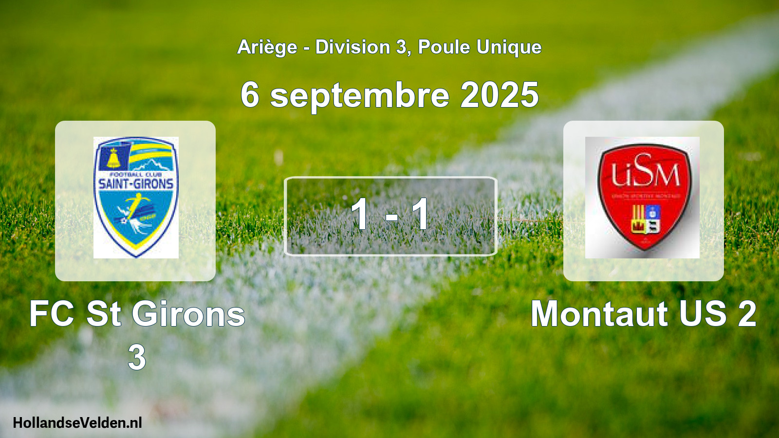 Gespeelde wedstrijd: FC St Girons 3 - Montaut US 2 1 - 1 (6 september 2025)