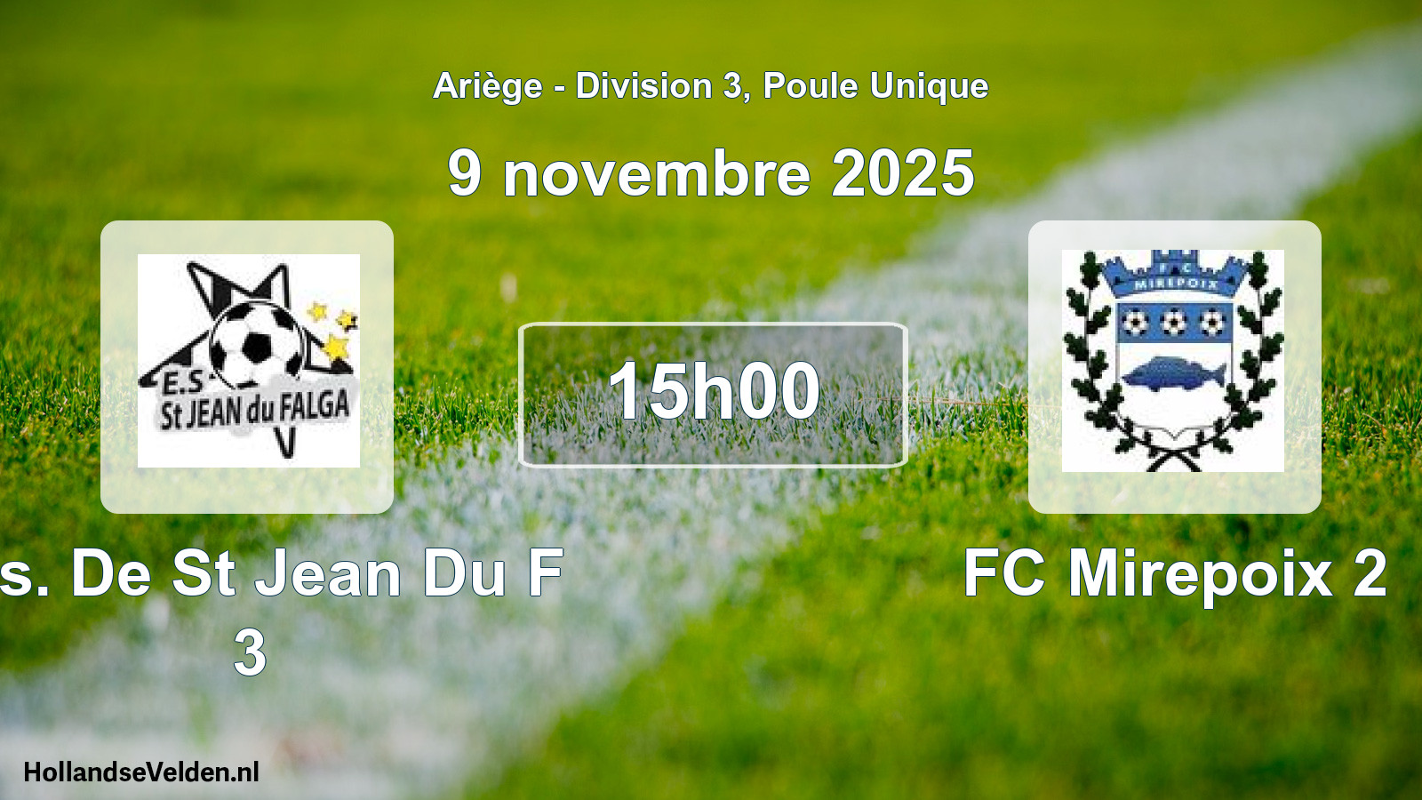 Scheduled Match: E.s. De St Jean Du F 3 - FC Mirepoix 2 (9 November 2025)