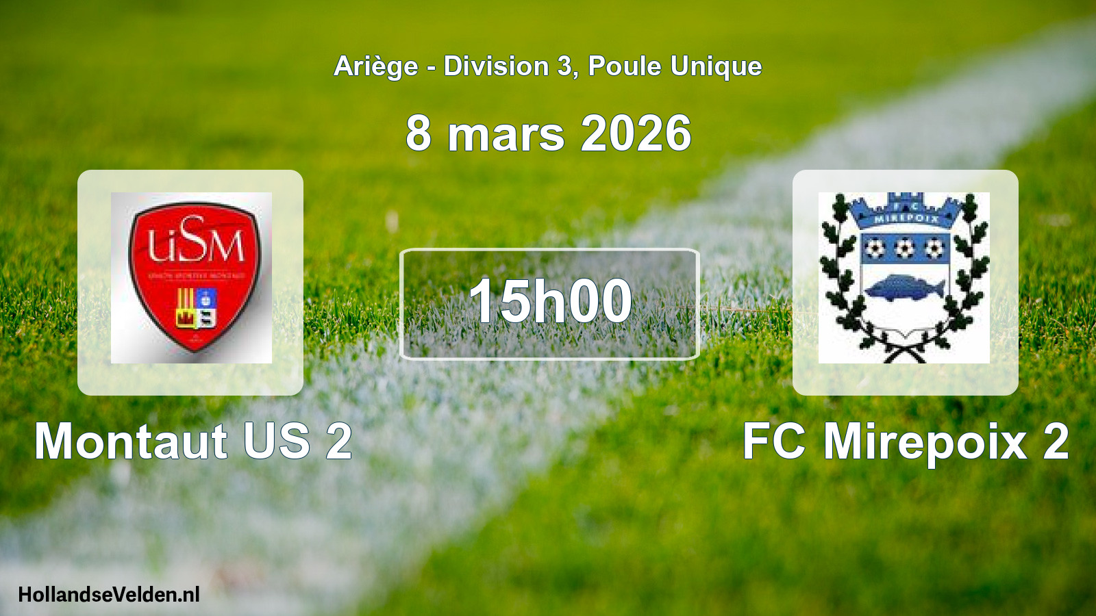 Match programmé: Montaut US 2 - FC Mirepoix 2 (8 mars 2026)