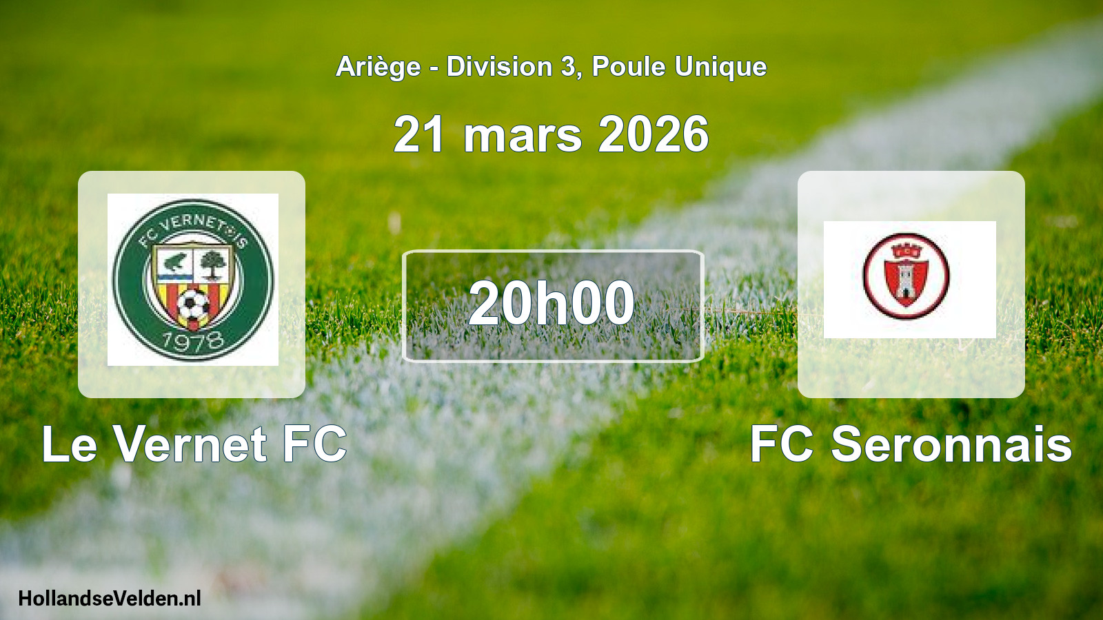 Match programmé: Le Vernet FC - FC Seronnais (21 mars 2026)