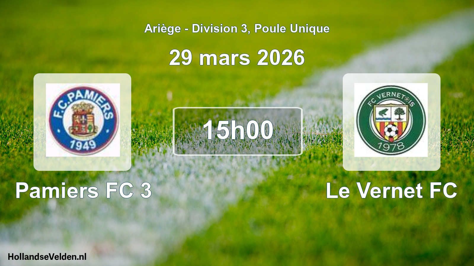 Scheduled Match: Pamiers FC 3 - Le Vernet FC (29 March 2026)