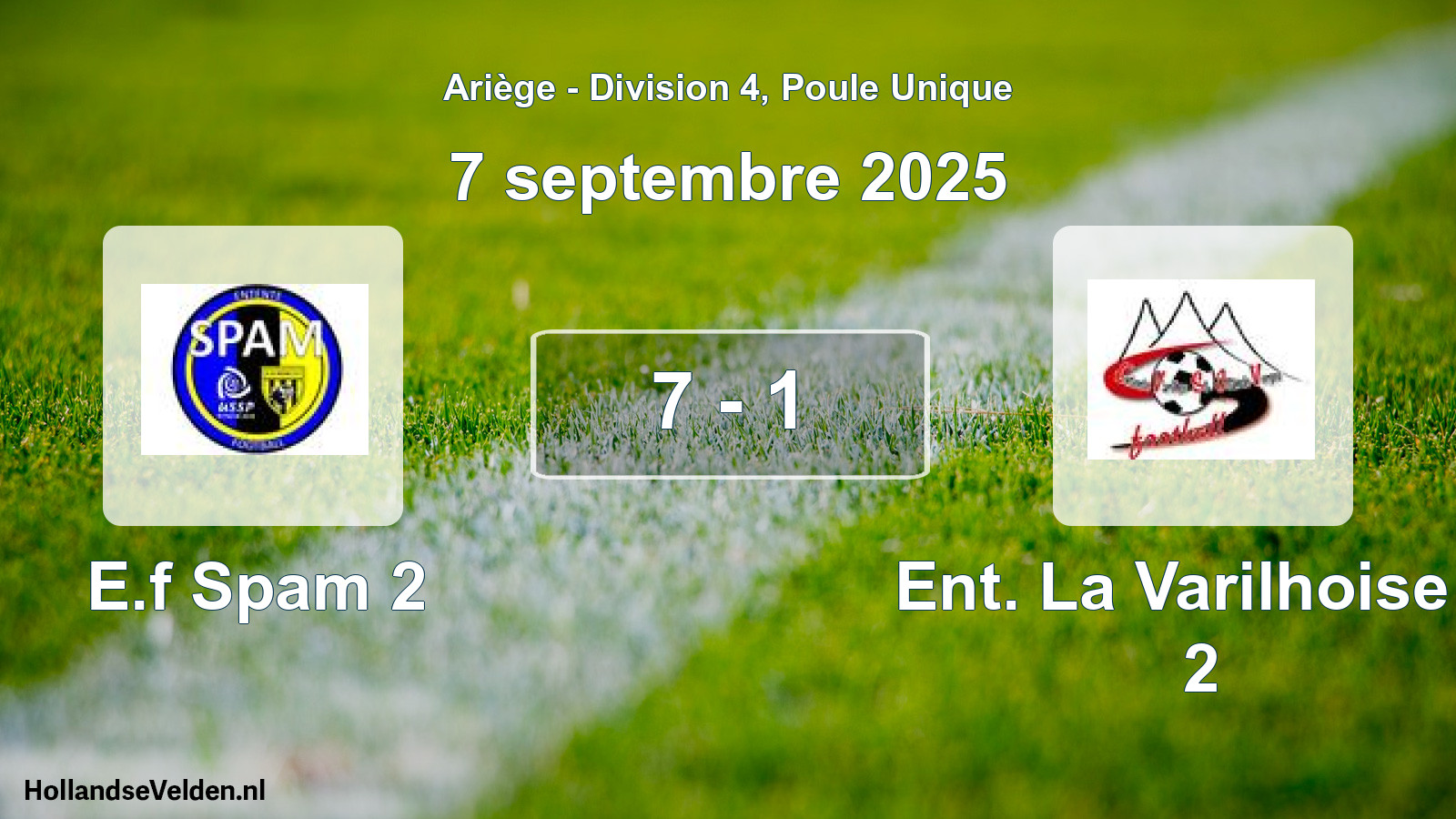 Total number of matches played: E.f Spam 2 - Ent. La Varilhoise S 2 7 - 1 (7 September 2025)