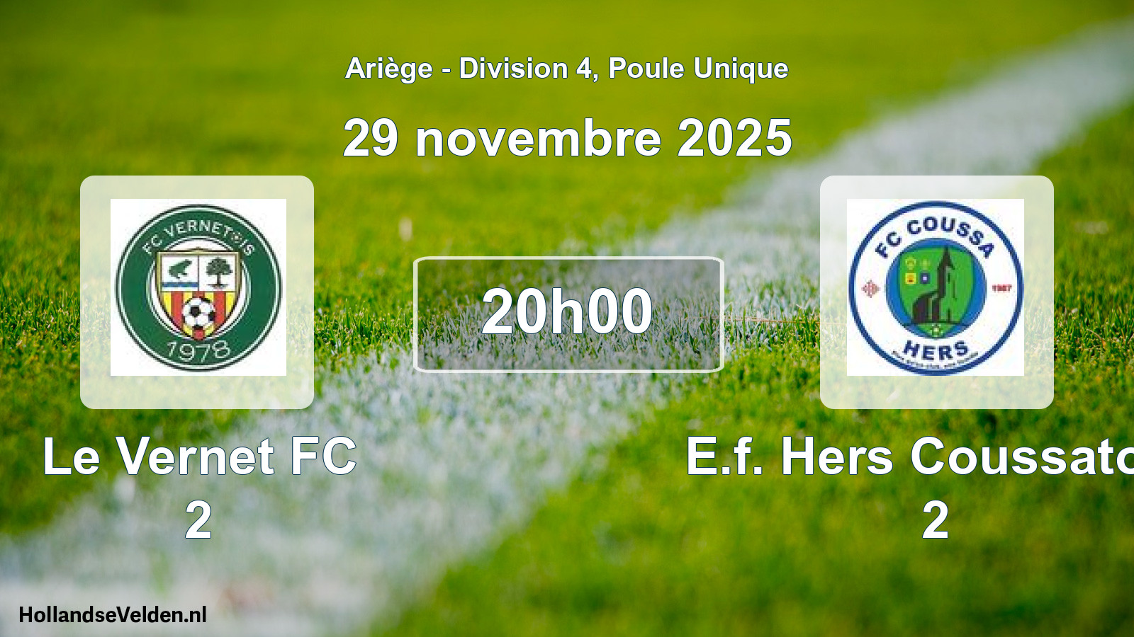 Geplande wedstrijd: Le Vernet FC 2 - E.f. Hers Coussatois 2 (29 november 2025)