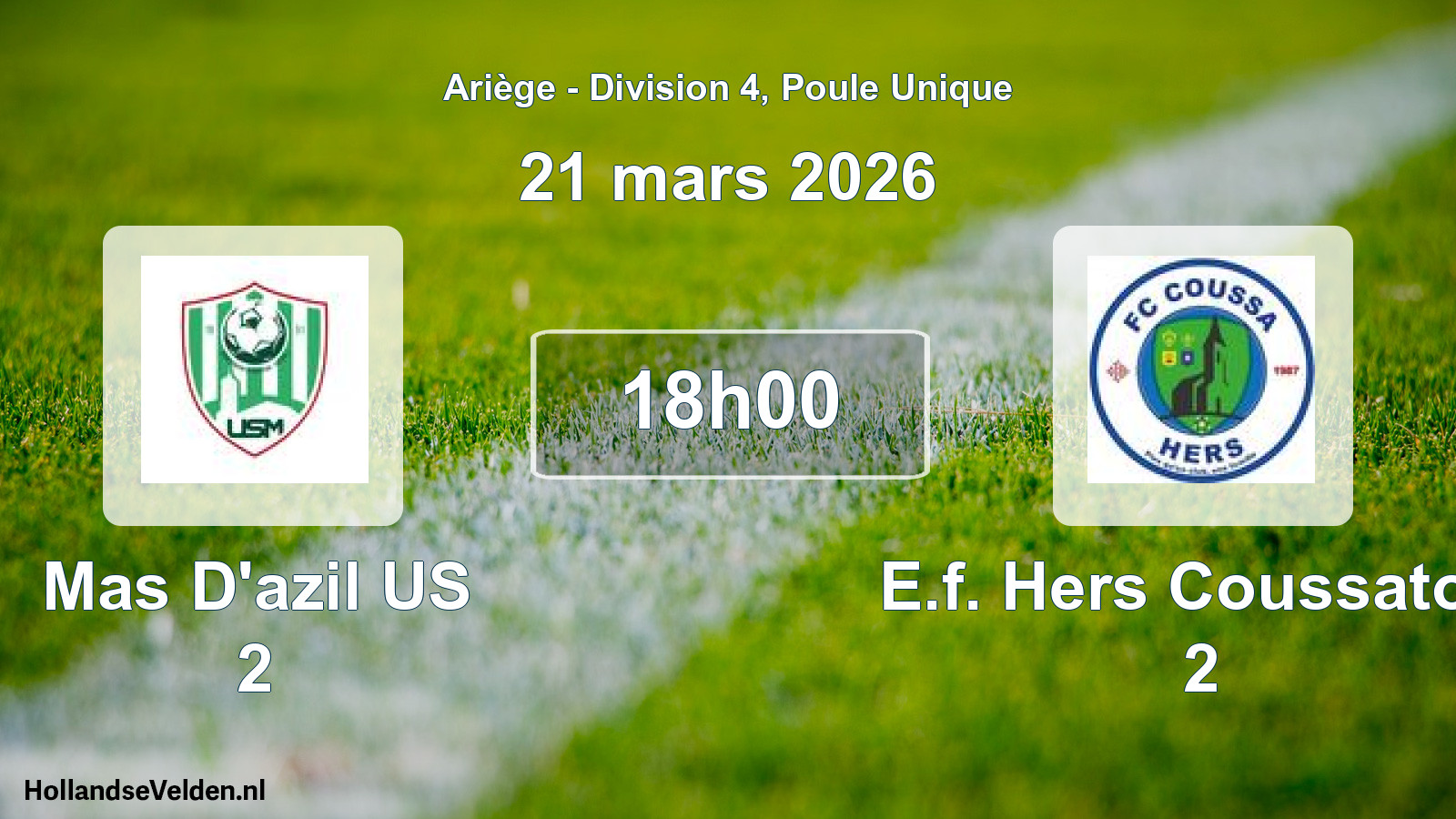 Scheduled Match: Mas D'azil US 2 - E.f. Hers Coussatois 2 (21 March 2026)
