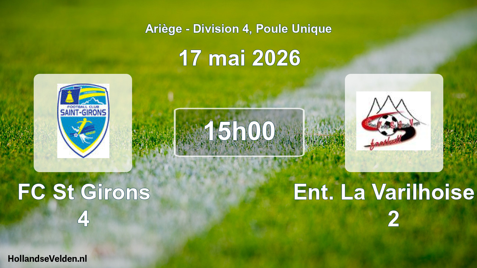 Scheduled Match: FC St Girons 4 - Ent. La Varilhoise S 2 (17 May 2026)