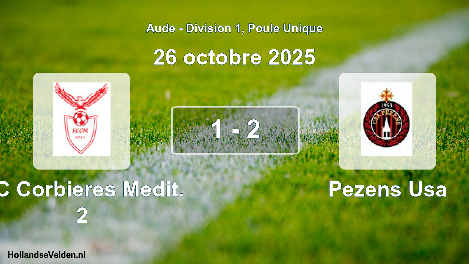 Match joué: FC Corbieres Medit. 2 - Pezens Usa 1 - 2 (26 octobre 2025)