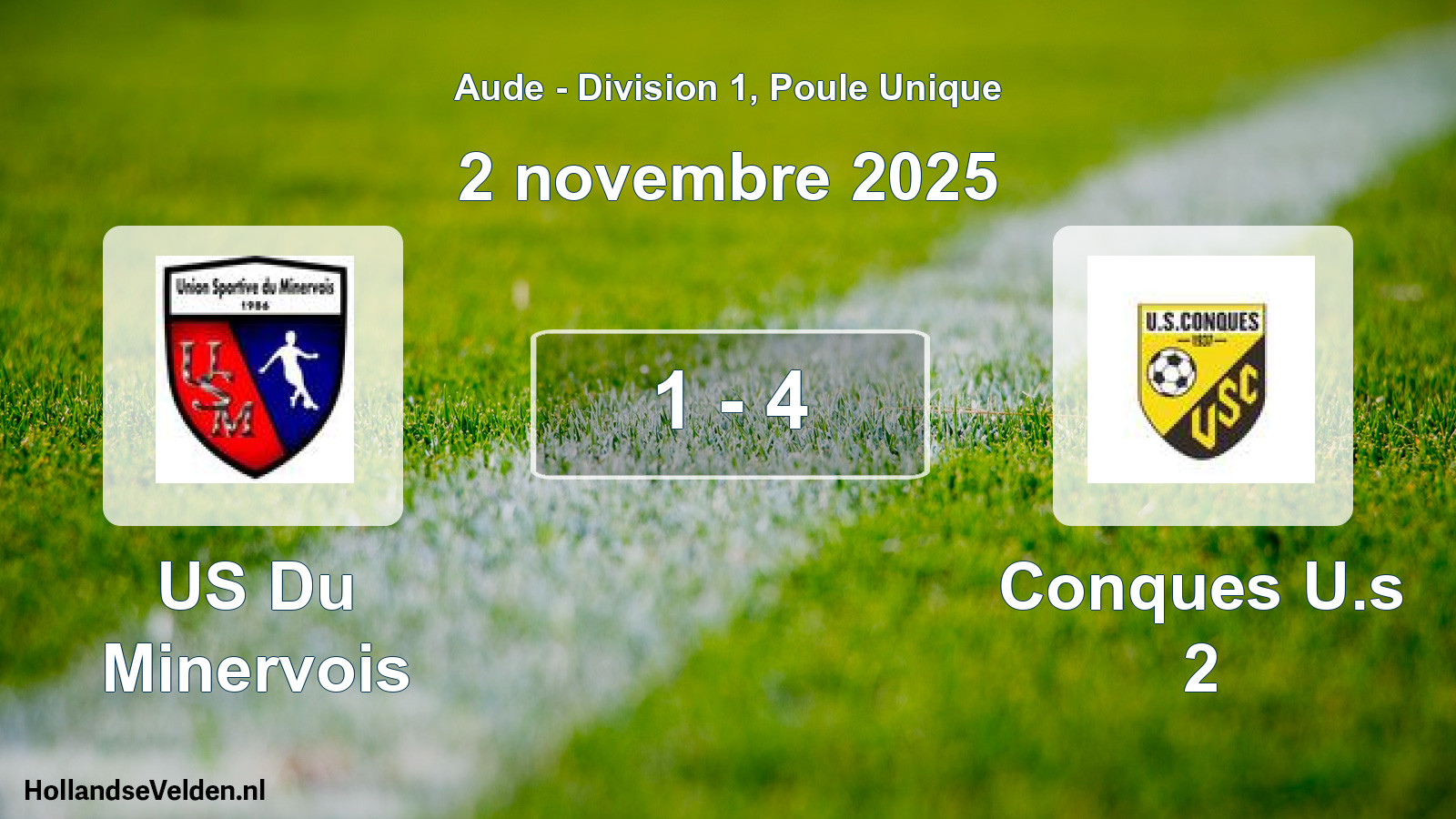 Total number of matches played: US Du Minervois - Conques U.s 2 1 - 4 (2 November 2025)