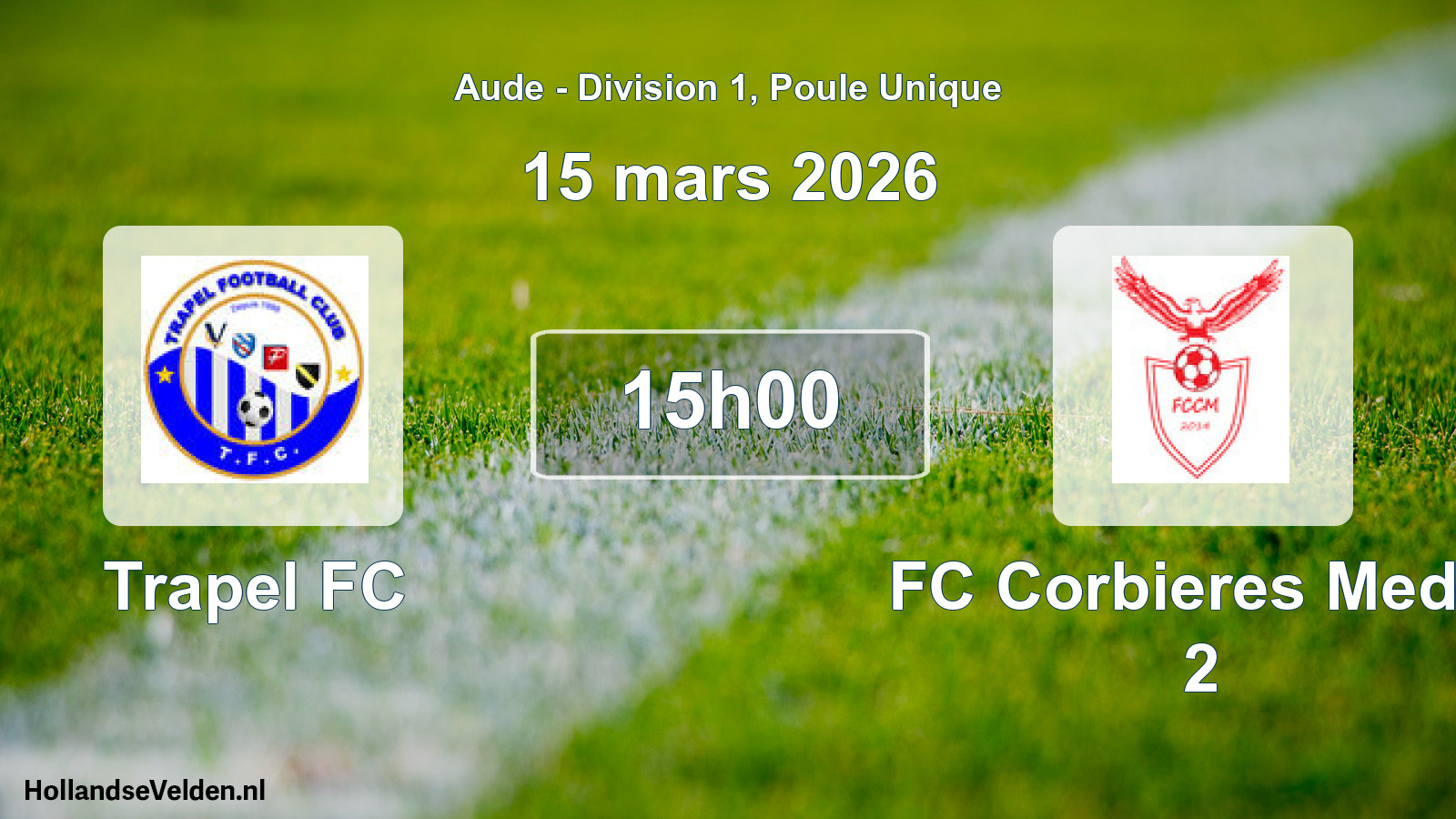 Scheduled Match: Trapel FC - FC Corbieres Medit. 2 (15 March 2026)