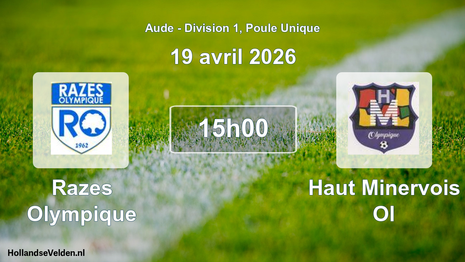 Match programmé: Razes Olympique - Haut Minervois Ol (19 avril 2026)