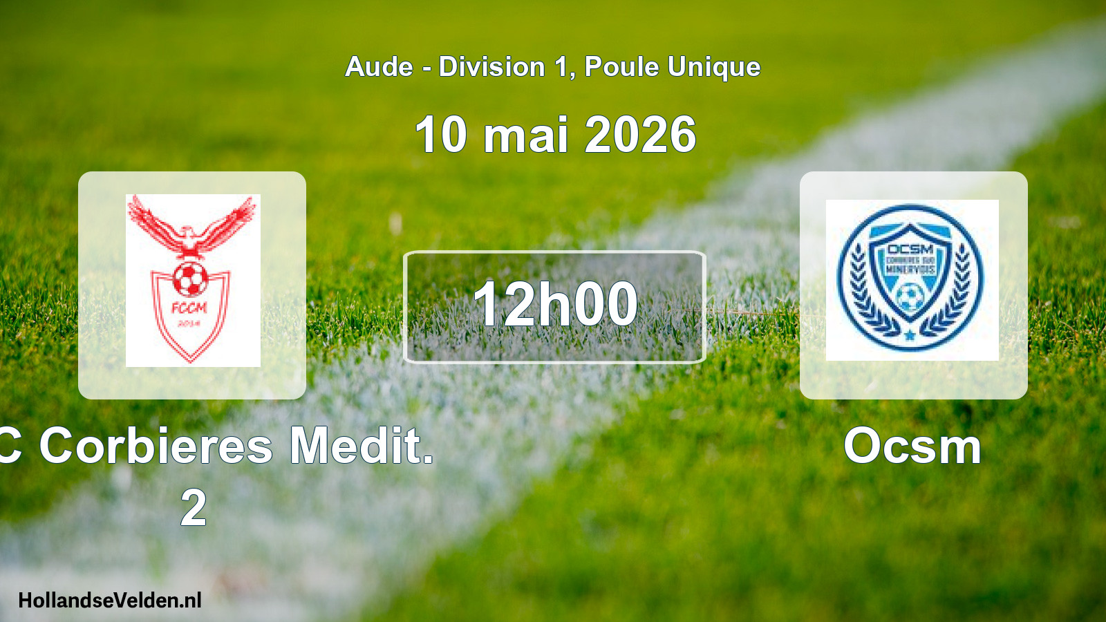 Scheduled Match: FC Corbieres Medit. 2 - Ocsm (10 May 2026)