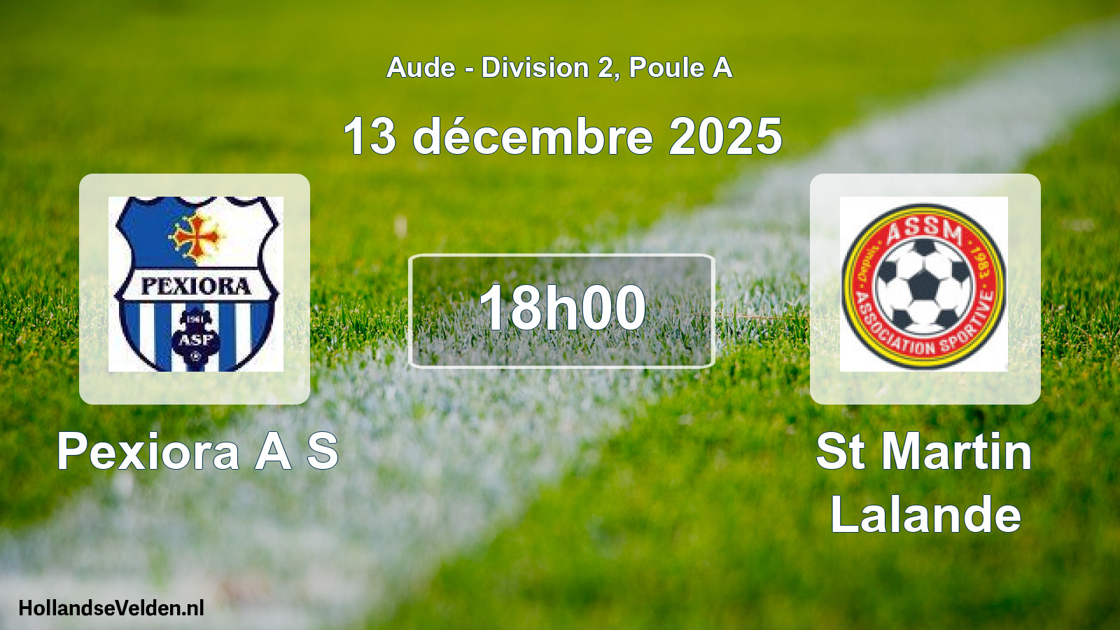 Match programmé: Pexiora A S - St Martin Lalande (13 décembre 2025)
