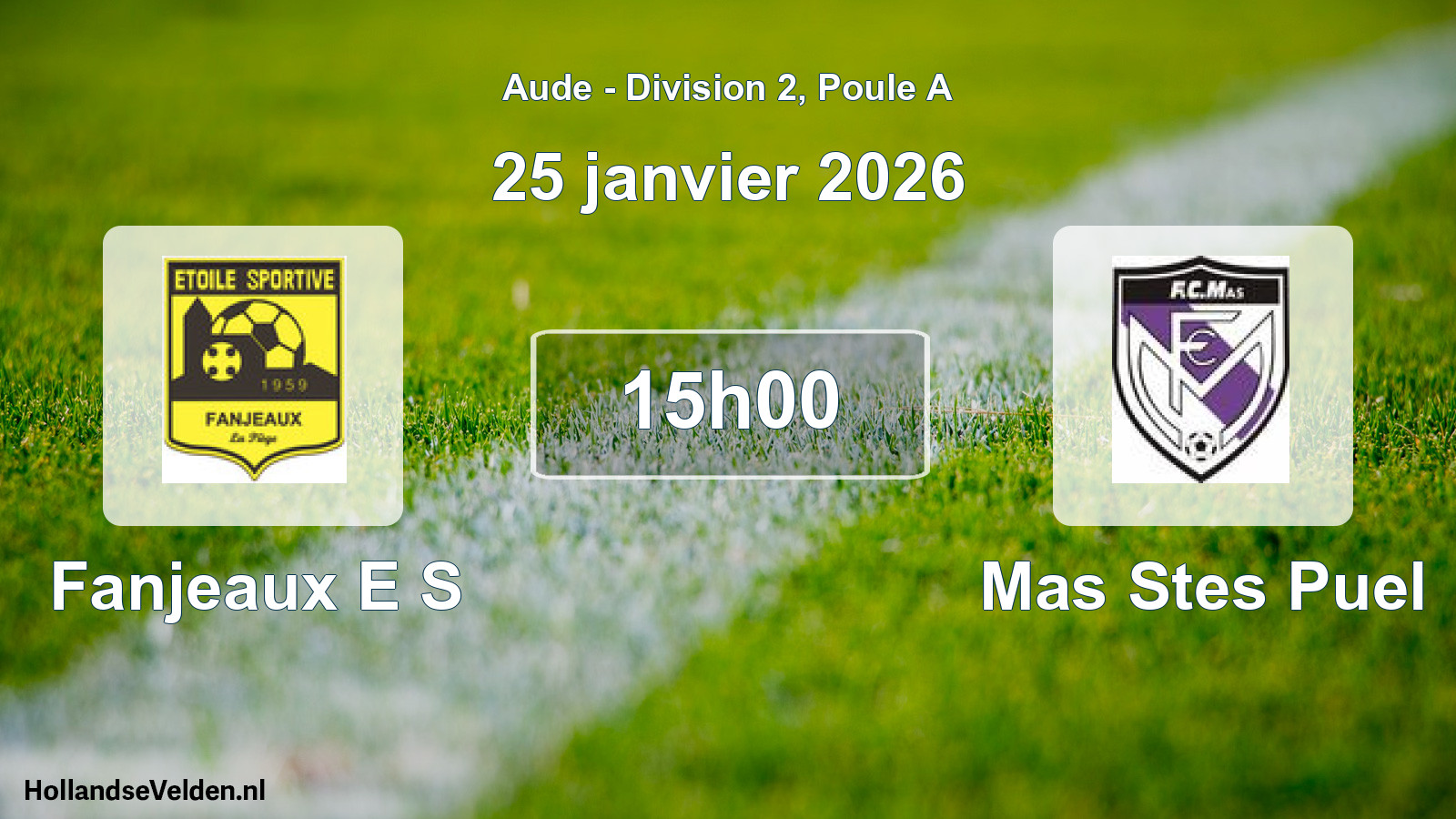 Scheduled Match: Fanjeaux E S - Mas Stes Puel (25 January 2026)