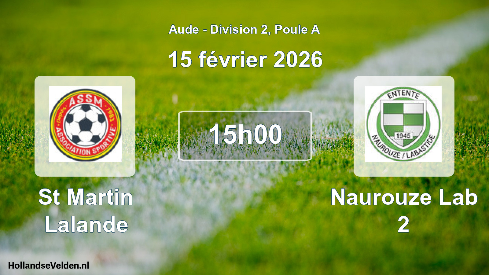 Scheduled Match: St Martin Lalande - Naurouze Lab 2 (15 February 2026)