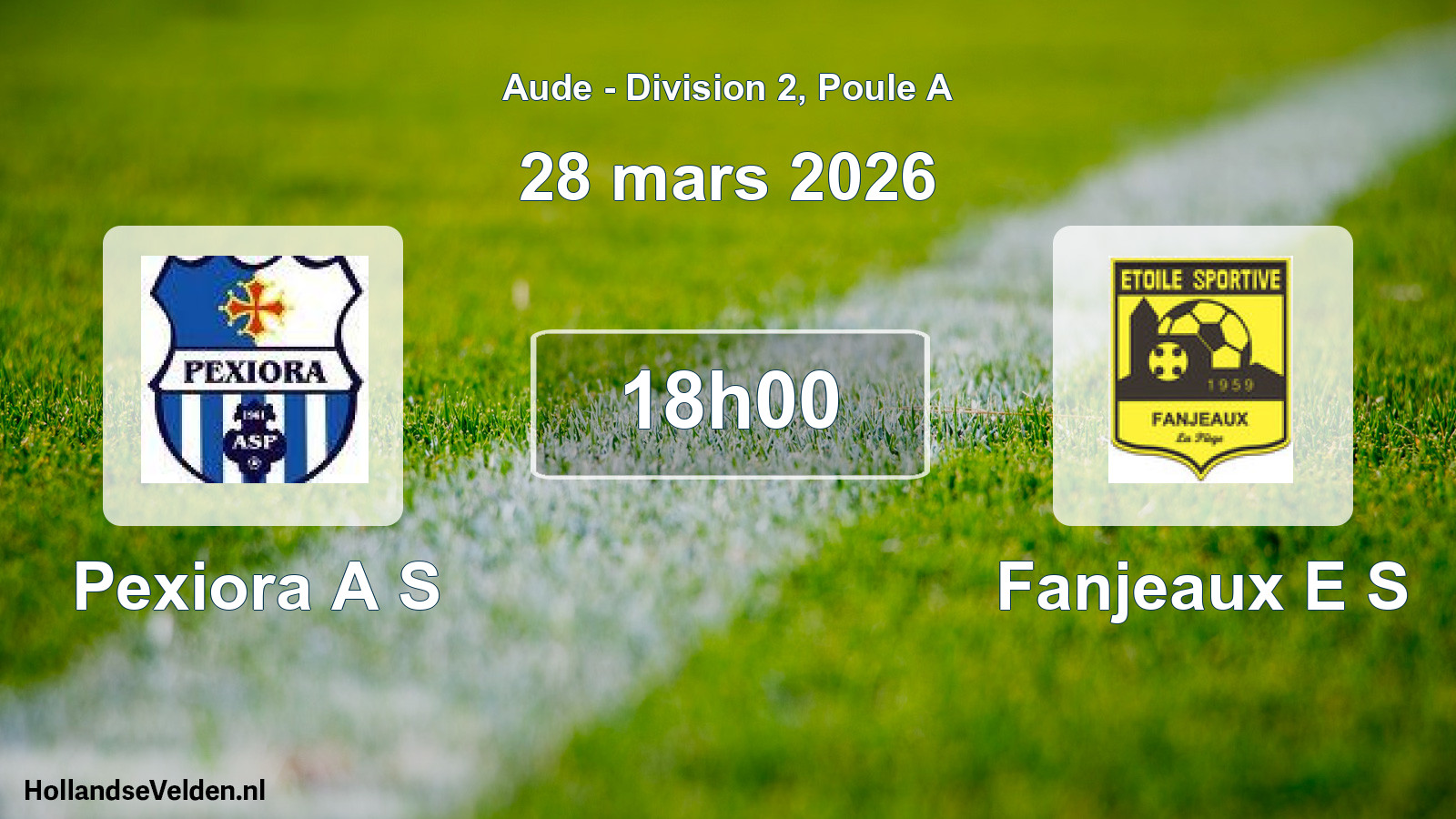 Match programmé: Pexiora A S - Fanjeaux E S (28 mars 2026)