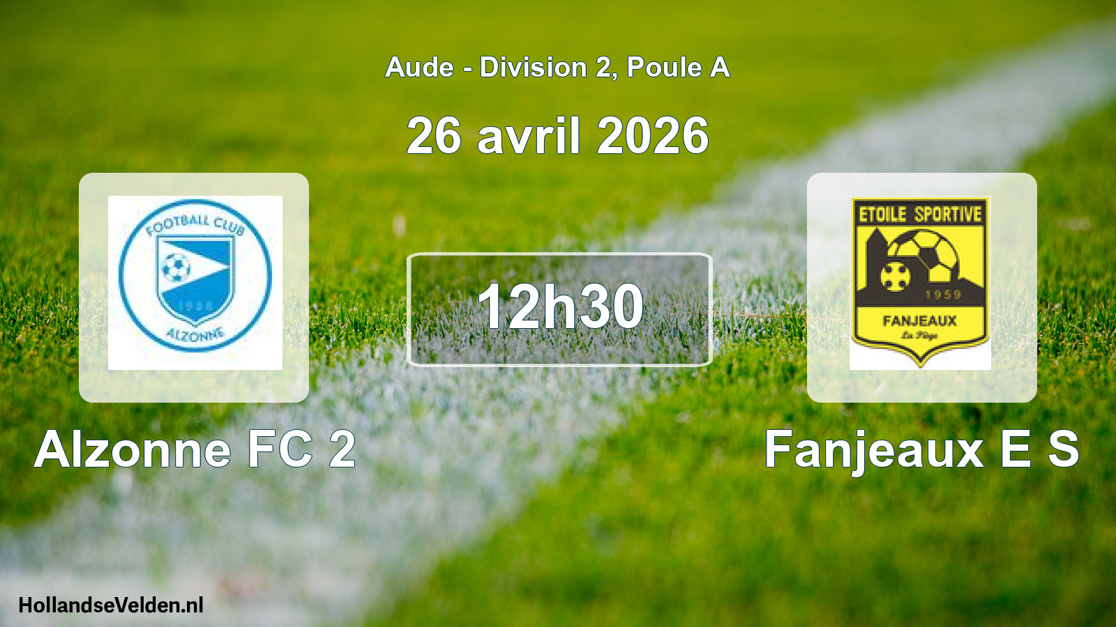 Scheduled Match: Alzonne FC 2 - Fanjeaux E S (26 April 2026)