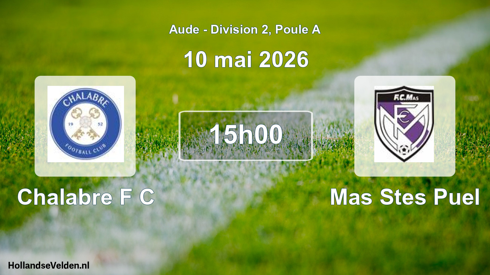 Match programmé: Chalabre F C - Mas Stes Puel (10 mai 2026)