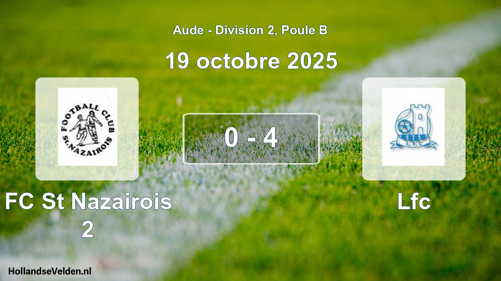 Match joué: FC St Nazairois 2 - Lfc 0 - 4 (19 octobre 2025)