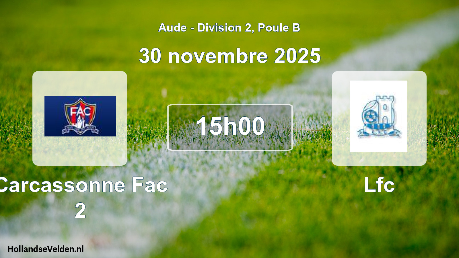 Scheduled Match: Carcassonne Fac 2 - Lfc (30 November 2025)