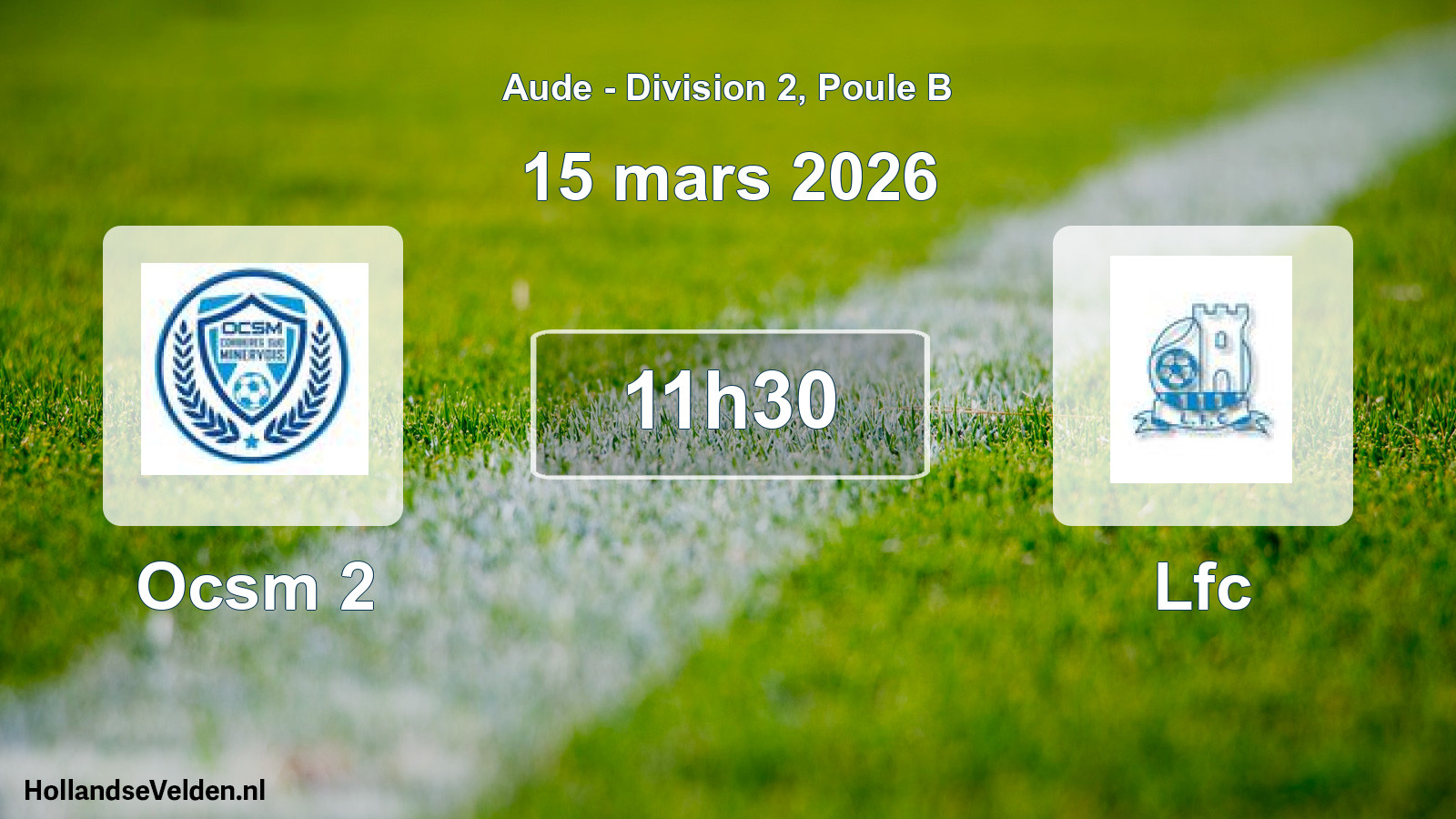 Match programmé: Ocsm 2 - Lfc (15 mars 2026)