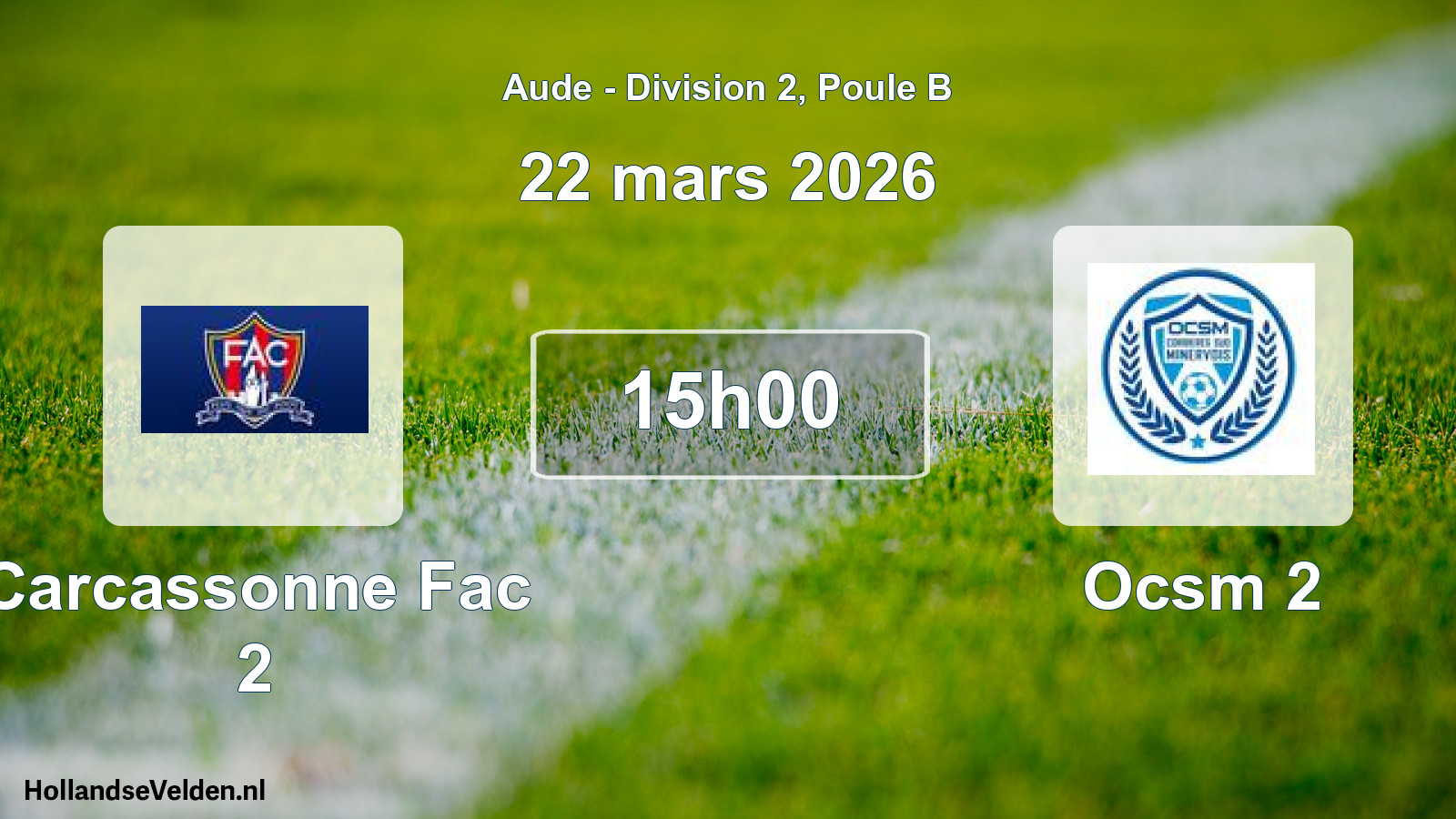 Match programmé: Carcassonne Fac 2 - Ocsm 2 (22 mars 2026)