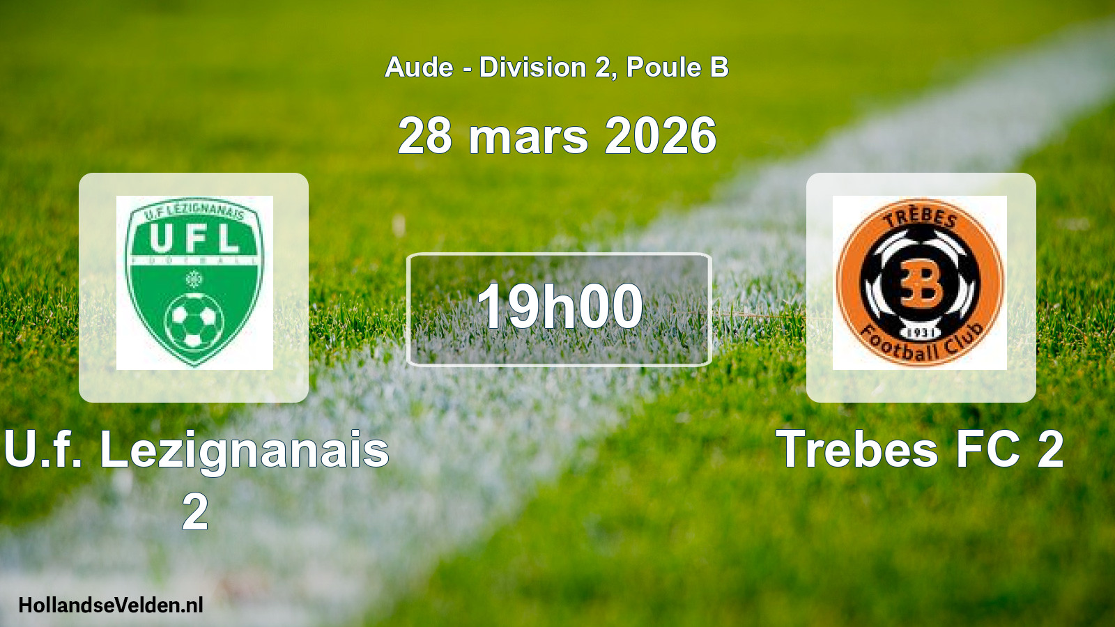 Geplande wedstrijd: U.f. Lezignanais 2 - Trebes FC 2 (28 maart 2026)