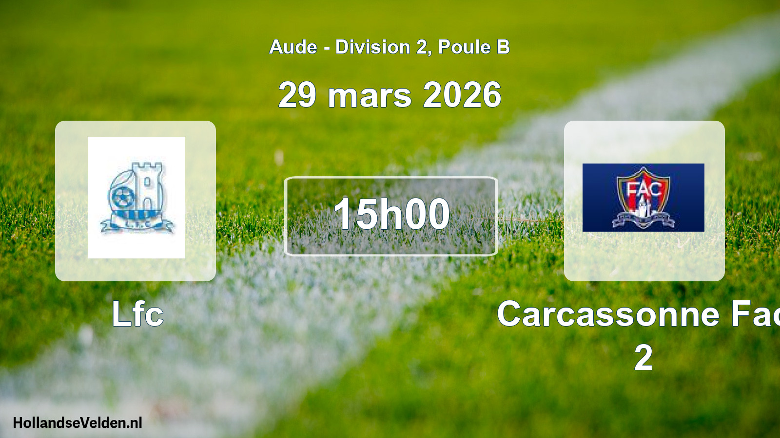 Scheduled Match: Lfc - Carcassonne Fac 2 (29 March 2026)
