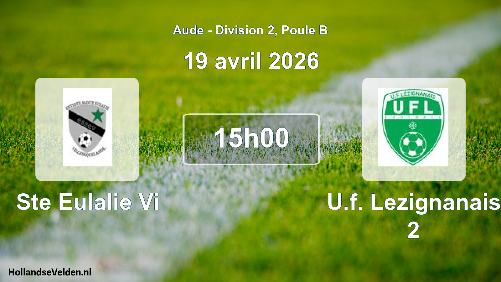 Match programmé: Ste Eulalie Vi - U.f. Lezignanais 2 (19 avril 2026)