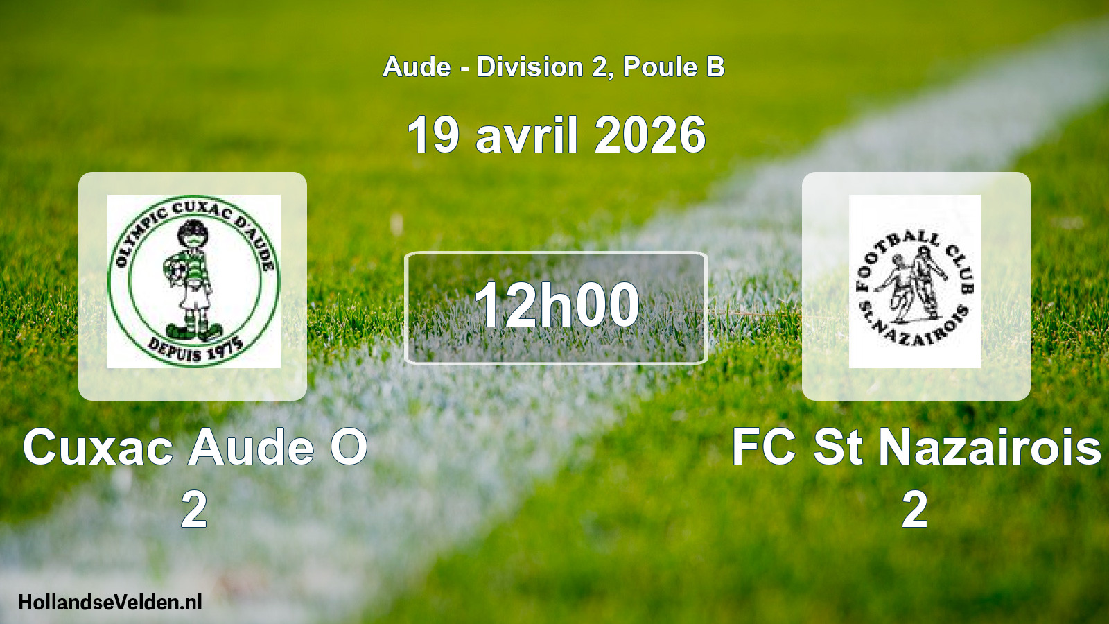 Scheduled Match: Cuxac Aude O 2 - FC St Nazairois 2 (19 April 2026)